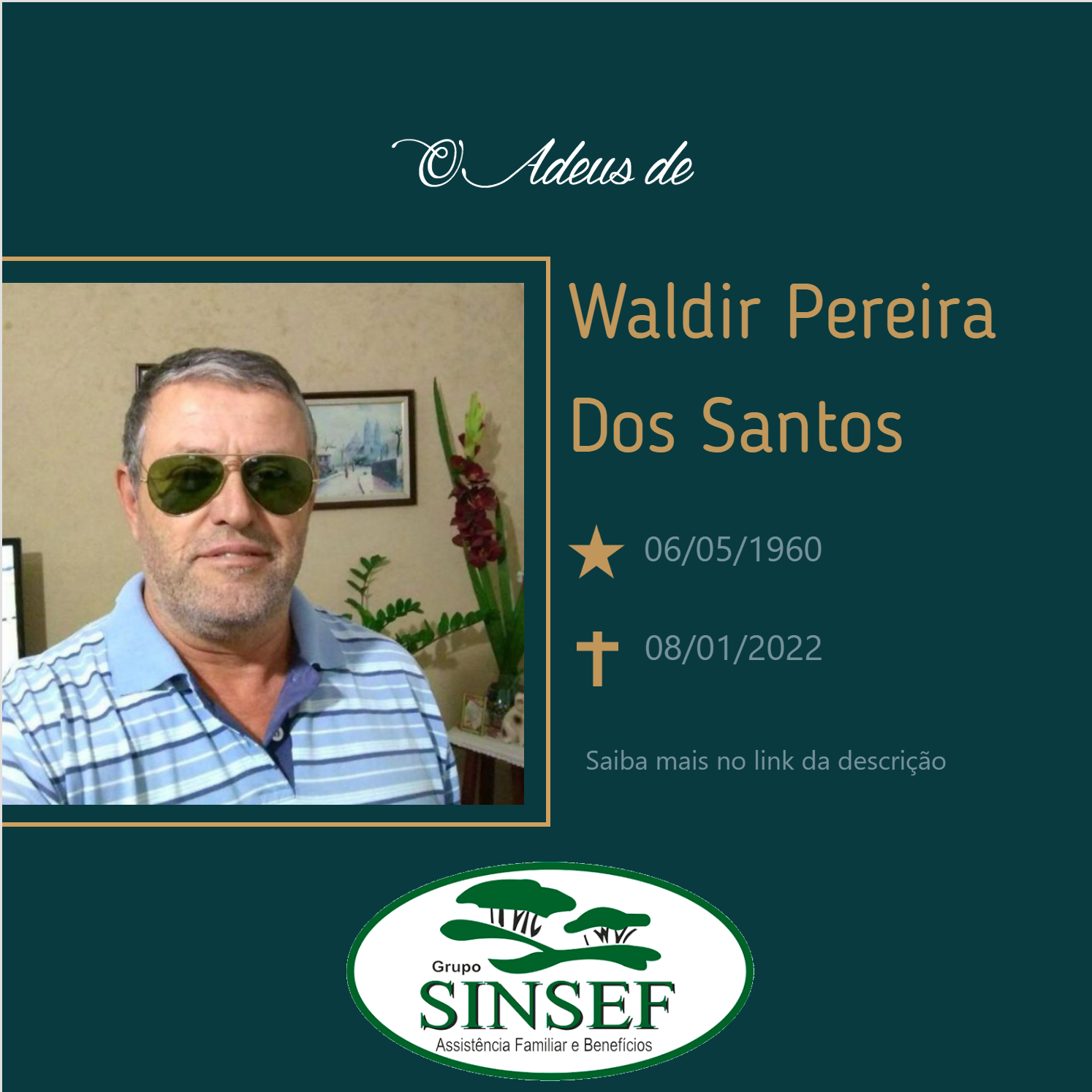 Nota de falecimento: aos 61 anos, Waldir Pereira dos Santos, informa o ...