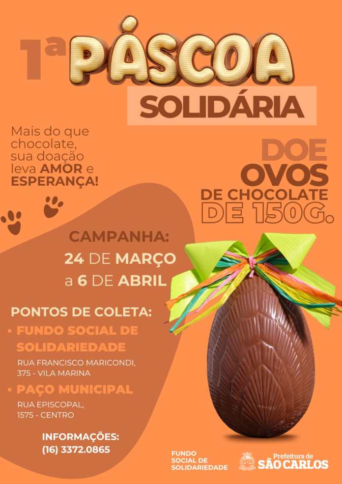 O Fundo Social de Solidariedade de São Carlos (FSS), vai realizar até o dia 7 de abril, a 1ª Páscoa Solidária de São Carlos.