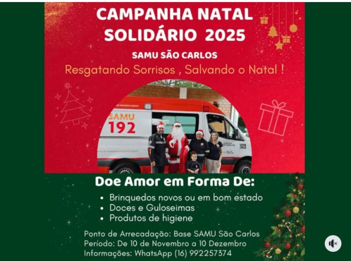 SAMU de São Carlos lança campanha “Natal Solidário 2025” para arrecadar brinquedos, doces e produtos de higiene SAMU de São Carlos lança campanha “Natal Solidário 2025” para arrecadar brinquedos, doces e produtos de higiene