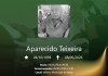 O falecimento, aos 66 anos, de Aparecido Teixeira