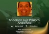 O falecimento, aos 62 anos, de Anderson Luiz Paloschi Andolfato