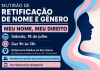 Mutirão de retificação de nome e gênero será realizado em São Carlos no próximo sábado Mutirão de retificação de nome e gênero será realizado em São Carlos no próximo sábado