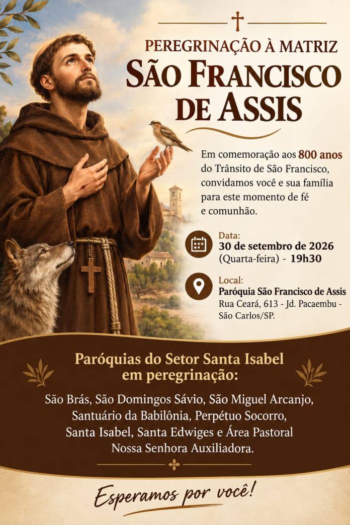 São Carlos terá peregrinação em homenagem aos 800 anos do Trânsito de São Francisco de Assis São Carlos terá peregrinação em homenagem aos 800 anos do Trânsito de São Francisco de Assis