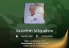 O falecimento, aos 76 anos, de Valentim Miquelino
